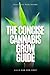 The Concise Cannabis Grow Guide: Expert Tips for Thriving Plants and Maximum Yields