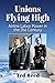 Unions Flying High by Ted Reed