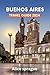 Buenos Aires Travel Guide 2024 by Alice Sprague
