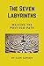 The Seven Labyrinths: Walking the post ego path