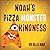 Noah's Pizza Monster Kindne...
