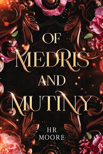 Of Medris and Mutiny (Shadow and Ash)