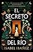 El secreto del río (Secreto...