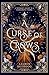 A Curse of Crows (A Curse of Crows and Serpents, #1)