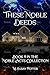 These Noble Deeds: Book 1 i...