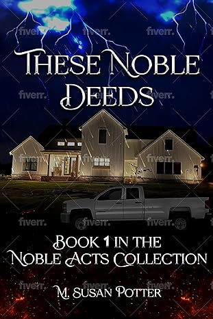 These Noble Deeds: Book 1 in the Noble Acts collection