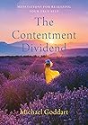 The Contentment Dividend: Meditations for Realizing Your True Self The Contentment Dividend: Meditations for Realizing Your True Self