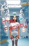 The Facility: an ABDL Story