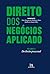 Direito dos Negócios Aplicado - Volume II by Elias Marques de Medeiros Neto