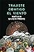 Trajiste contigo el viento