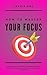 How To Master Your Focus: I...