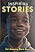 Inspiring Stories For Amazi...