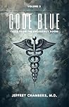 Code Blue: Tales From the Emergency Room: Volume 5