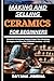 MAKING AND SELLING CERAMICS...