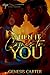 When it Comes to You
