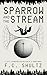 Sparrow and The Stream: A Lo-Fi Technothriller