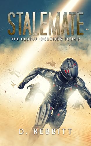 Stalemate: The Globur Incursion Book 9 (Kindle Edition)