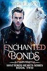 Enchanted Bonds: A Newfound Family Quest: Shadowed Hearts Series Book Two