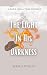 The Light In His Darkness by Jessica Whaley The Light In His Darkness by Jessica Whaley