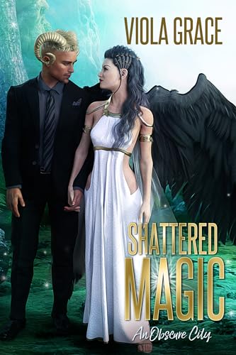 Shattered Magic (An Obscure City #3)