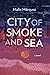 City of Smoke and Sea