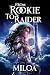 From Rookie To Raider by Miloa Scape