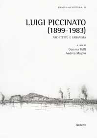 Luigi Piccinato (1899-1983). Architetto e urbanista