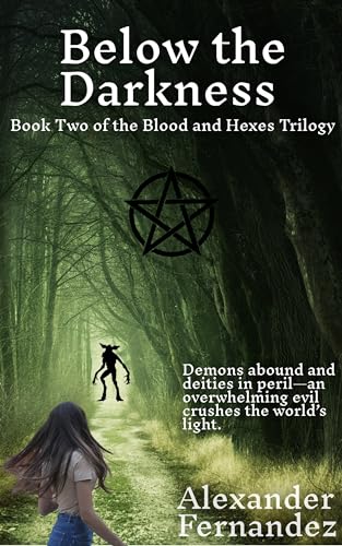 Below the Darkness (Blood and Hexes #2)