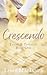 Crescendo (Tempo and Tonality Book 1)