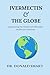 Ivermectin and the Globe  by Donald Smart