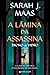 A Lâmina da Assassina (Trono de Vidro, #0.1-0.5)
