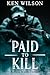 Paid to kill: A Russ Wyatt ...