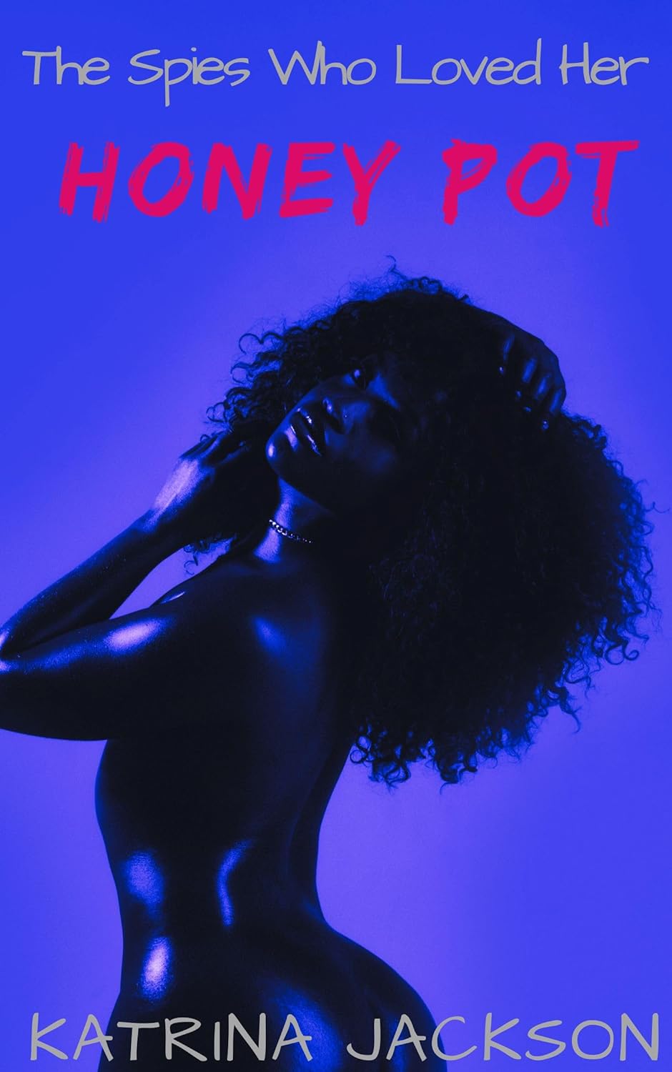 Honey Pot (The Spies Who Loved Her Book 8)