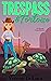 Trespass and Tortoise: an Animal Cozy Mystery (Dusty Paws Mysteries Book 5)
