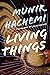 Living Things by Munir Hachemi