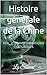 Histoire générale de la Chi...