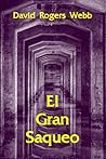 El Gran Saqueo (Spanish Edition)