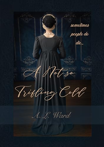 A Not so Trifling Cold (Kindle Edition)