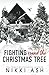 Fighting 'Round the Christmas Tree (Fighting Series)