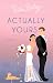 Actually Yours  (A Vine Mess, #2)