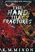 The Hand that Fractures (The Butcher of Crows Hollow #2)