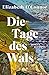 Die Tage des Wals