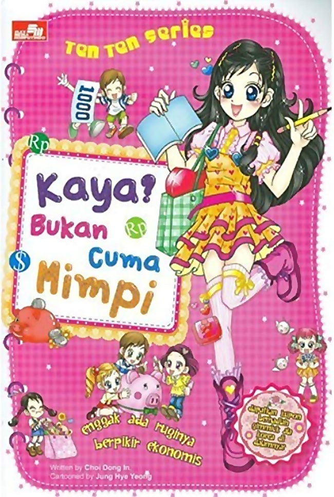 Ten Ten Series: Kaya? Bukan Cuma Mimpi