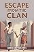 Escape from the Clan