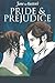 Pride And Prejudice: Annotated & Illustrated