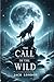The call of the wild: Illus...