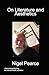 On Literature and Aesthetics by Nigel Pearce