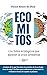 Ecomitos: Los bulos ecológi...