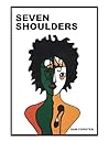 Seven Shoulders by Sam  Forster