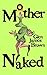 Mother Naked